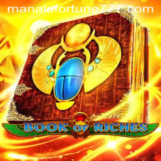 Discover the Exciting World of BookofRiches and ManaloFortune