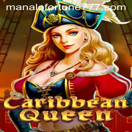 Discover the Thrilling World of CaribbeanQueen: Embrace the ManaloFortune