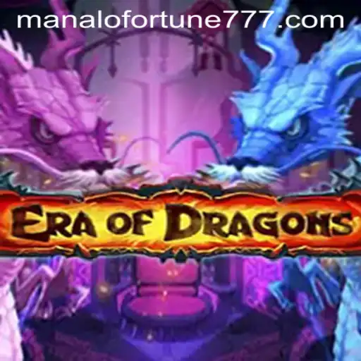 Unveiling EraOfDragons: The Fantasy World of ManaloFortune