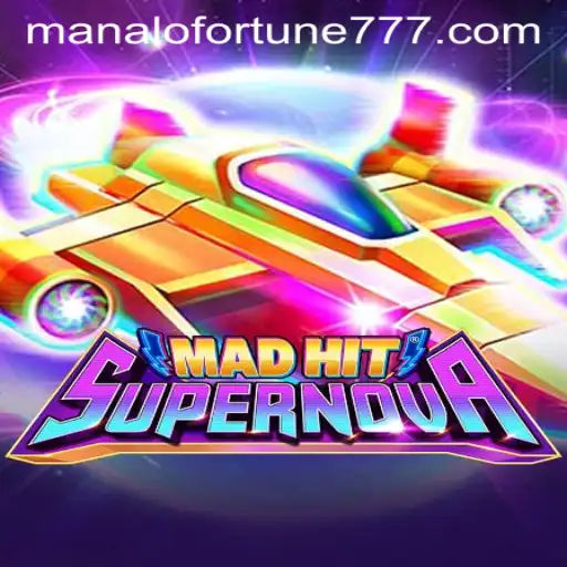 Unveiling the Exciting World of MadHitSupernova and the Enigma of ManaloFortune
