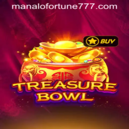 TreasureBowl: A Thrilling Adventure Awaits with ManaloFortune